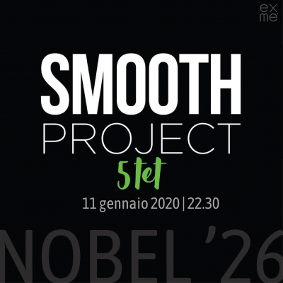 Tempo di Jazz al Nobel &#039;26! Diamo il benvenuto allo &quot;Smooth Project 5tet&quot;