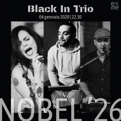 I Black in Trio in concerto al Nobel ’26